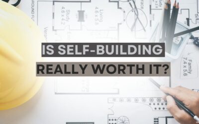 Is Self-Building Really Worth It?